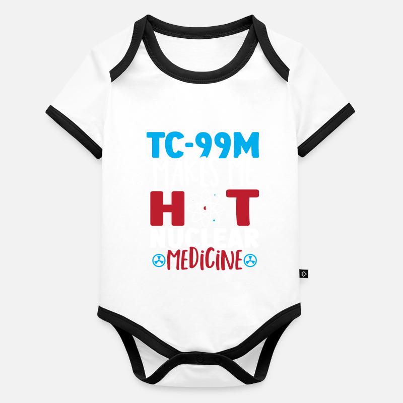 Tc-99m Makes Me Hot Nuclear Medicine Technologist Baby Bio-Kurzarm-Kontrastbody