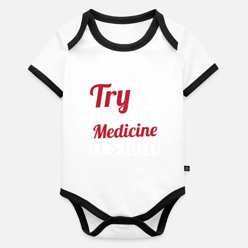 Versuchen Sie Nuklearmedizin Es ist heiß! Baby Bio-Kurzarm-Kontrastbody