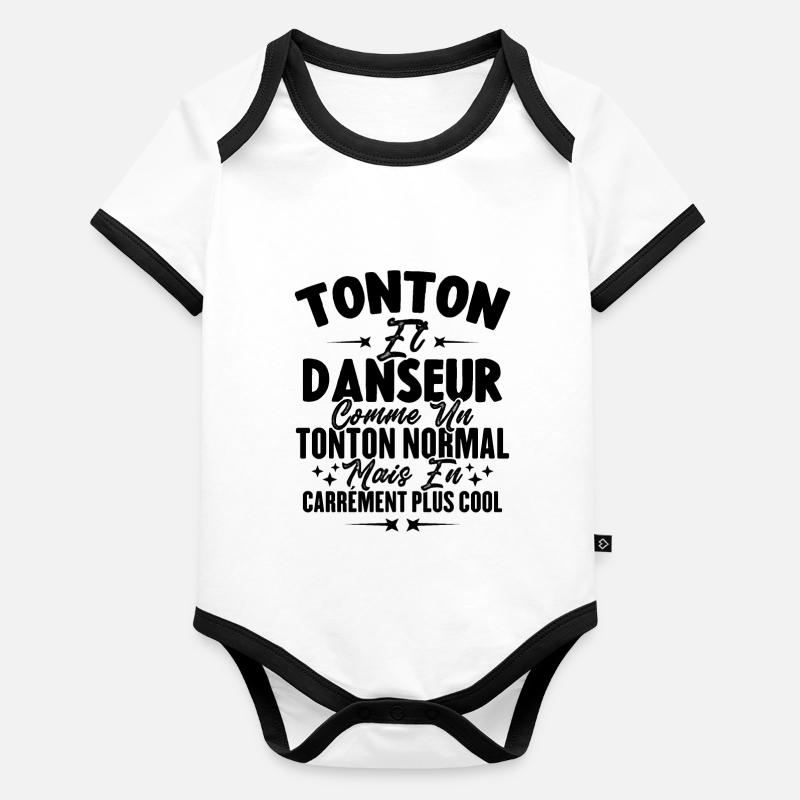 Tonton Et Danseur Comme Un Tonton Normal Plus Cool Body Bébé bio contrasté manches courtes