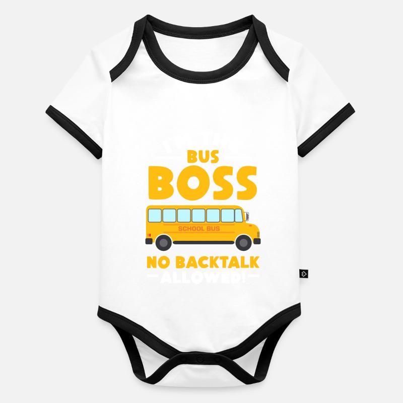 I'm the bus No backtalk allowed Organic Baby Contrasting Bodysuit