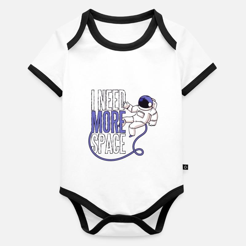 I need more space astronaut space Mars life Organic Baby Contrasting Bodysuit