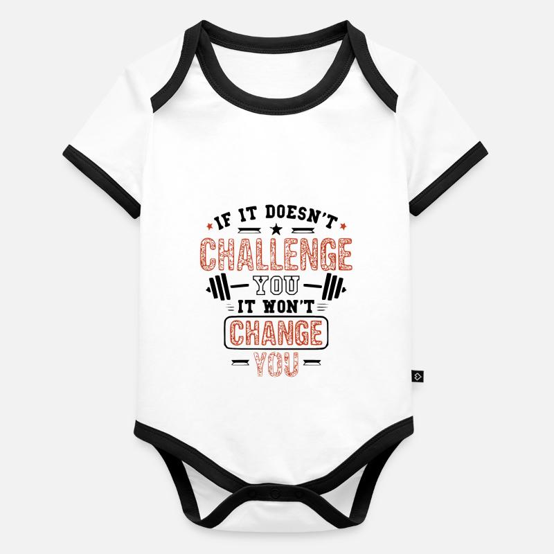 Si cela ne vous met pas au défi, cela ne vous changera pas Body Bébé bio contrasté manches courtes