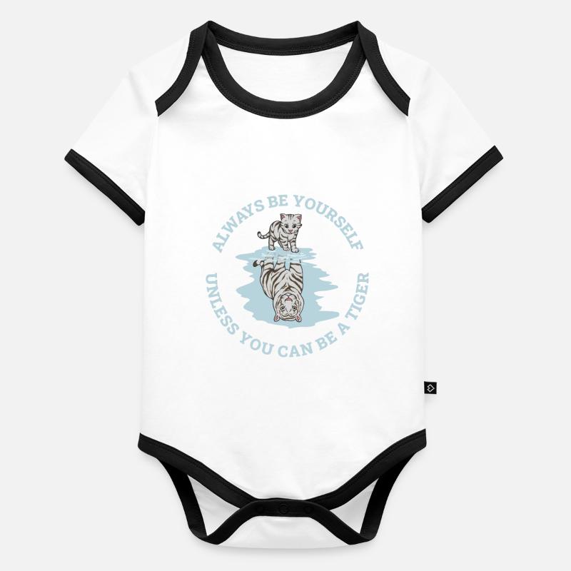 Always Be Yourself Tiger Cadeau Body Bébé bio contrasté manches courtes