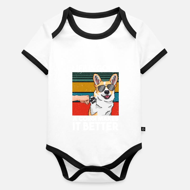 Life is good a corgi makes it better dog Organic Baby Contrasting Bodysuit