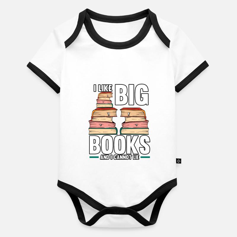 Funny I Like Big Books And I Cannot Lie Reading Organic Baby Contrasting Bodysuit