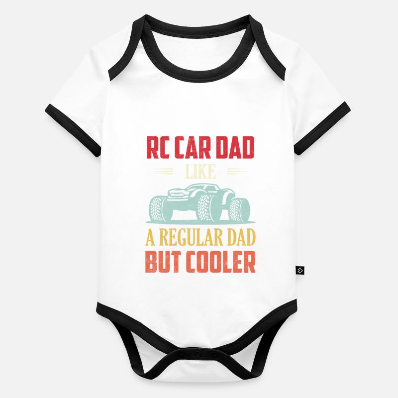RC Car Dad Like A Regular Dad But Cooler Remote Co Organic Baby Contrasting Bodysuit
