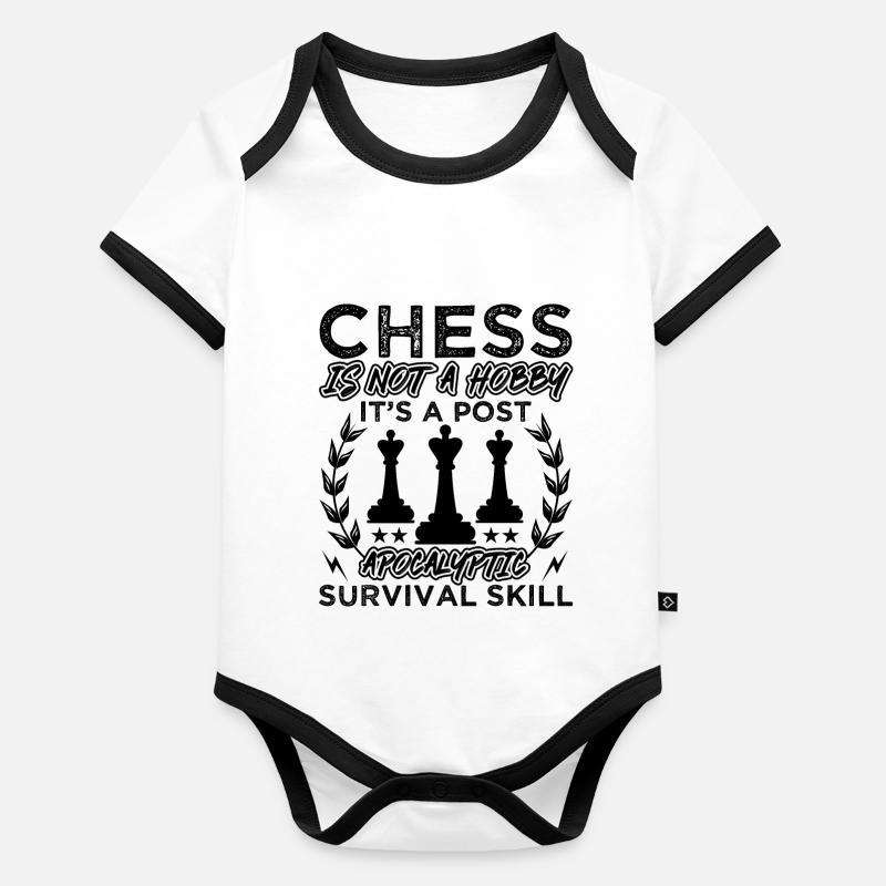 Chess Is Not A Hobby Apocalyptic Survival Skill Baby Bio-Kurzarm-Kontrastbody