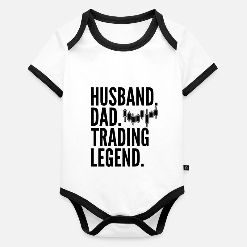 Husband Dad Trading Legend Funny Trader Quote Organic Baby Contrasting Bodysuit