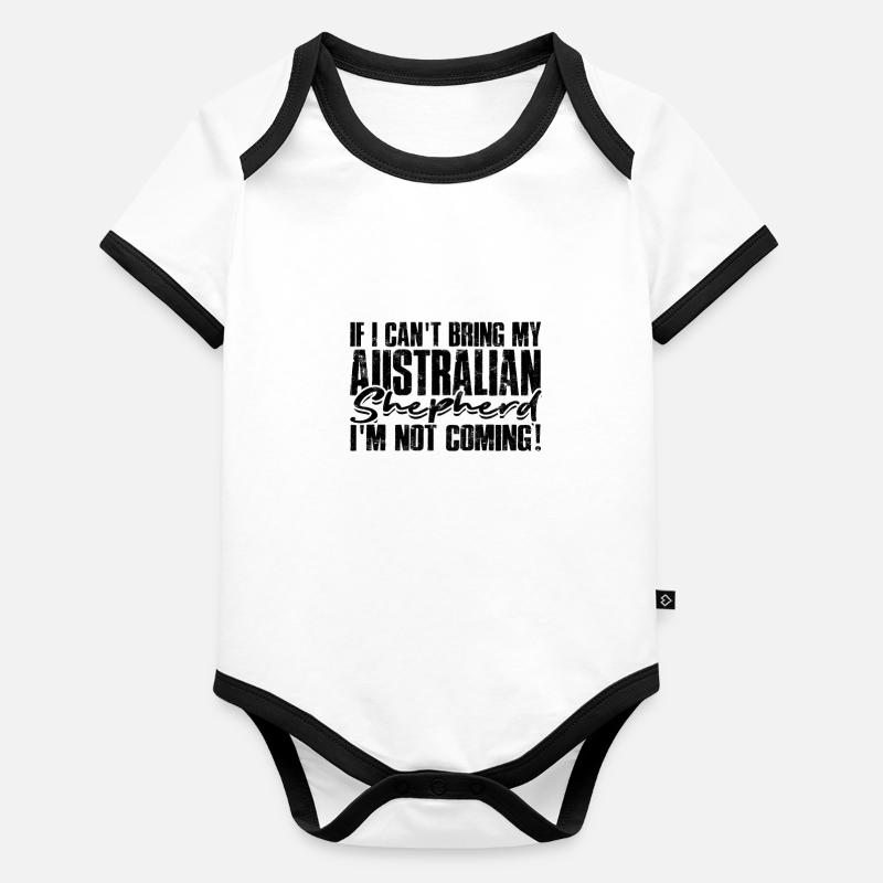 Wenn ich meinen australischen Schäferhund nicht mitbringen kann, bin ich es nicht Baby Bio-Kurzarm-Kontrastbody