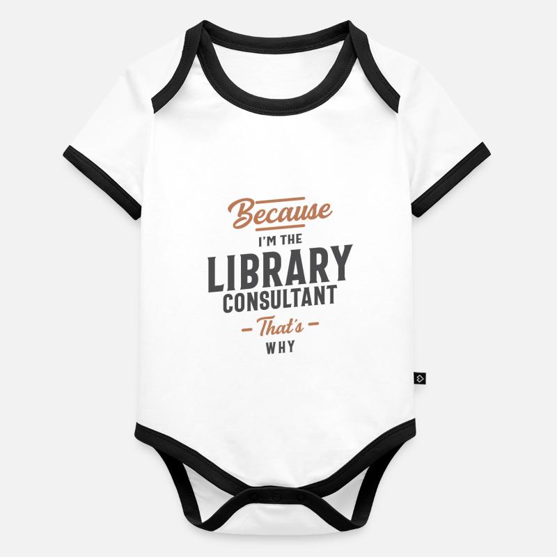 Library Consultant Job Occupation Organic Baby Contrasting Bodysuit