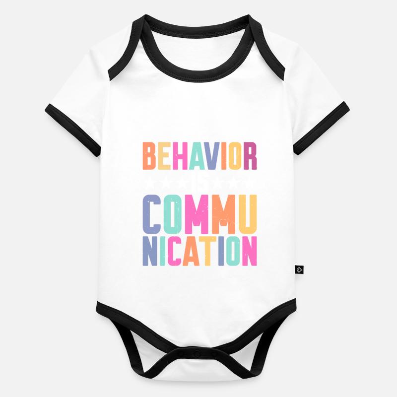 Behavior Is Communication 7 Organic Baby Contrasting Bodysuit