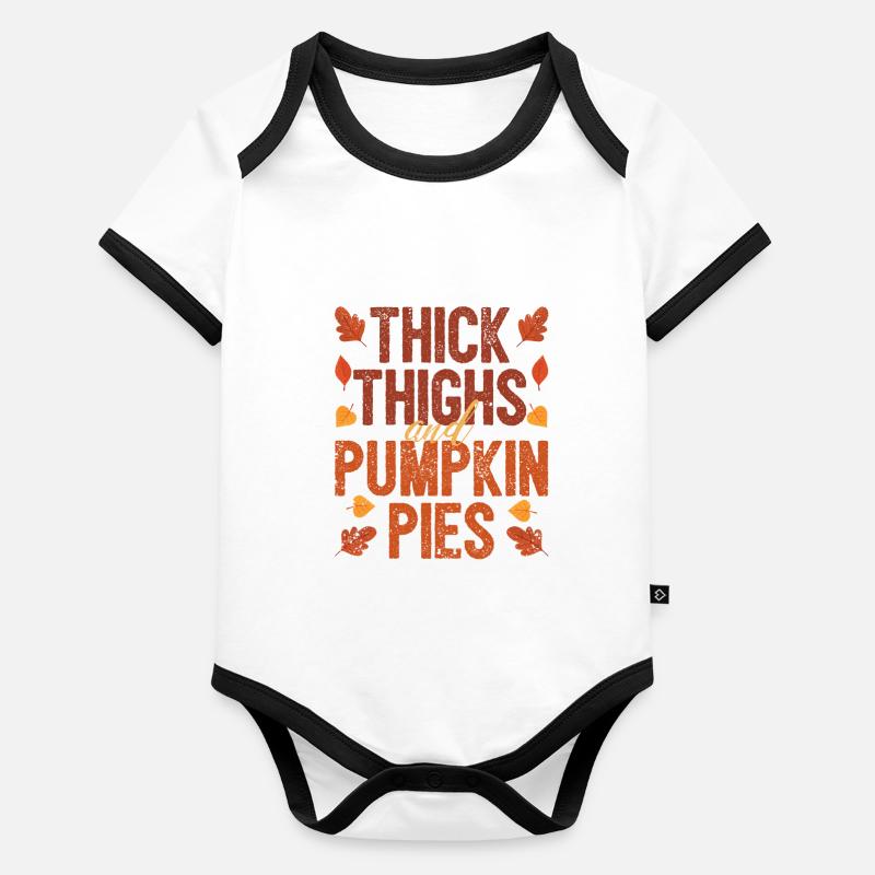 Funny Thanksgiving Dinner Pilgrims Thick Thighs Organic Baby Contrasting Bodysuit