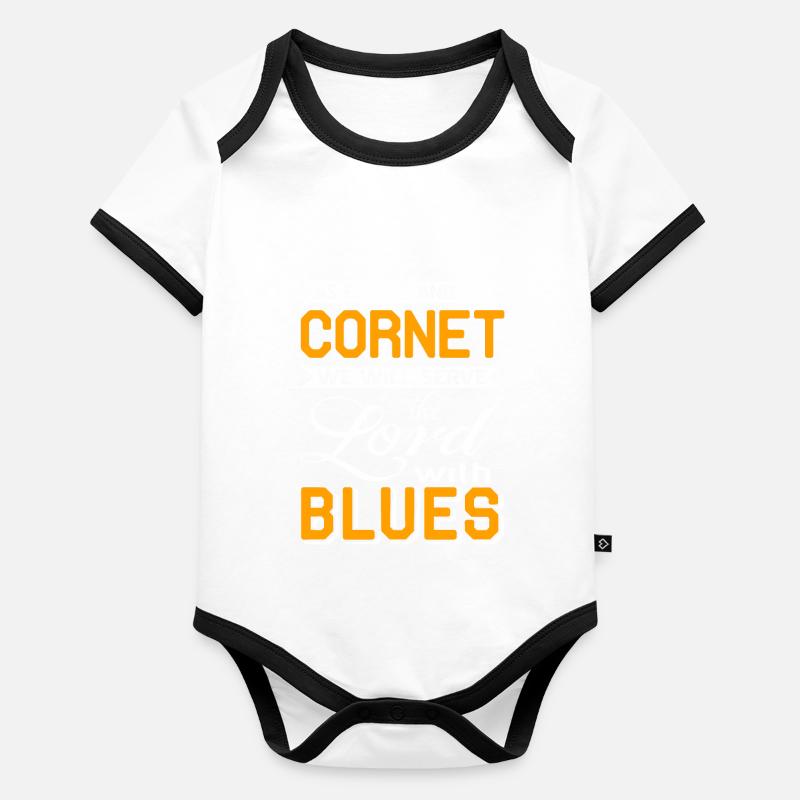 Me & My Cornet We Will Serve The Lord With Blues Baby Bio-Kurzarm-Kontrastbody