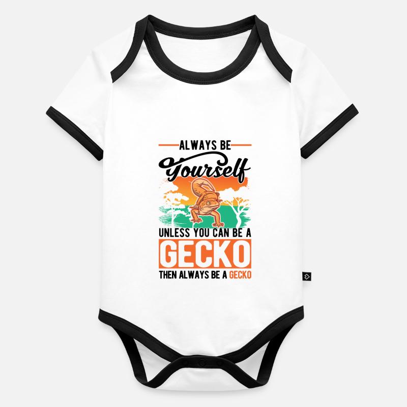 Always be yourself Unless you can be a Gecko Baby Bio-Kurzarm-Kontrastbody