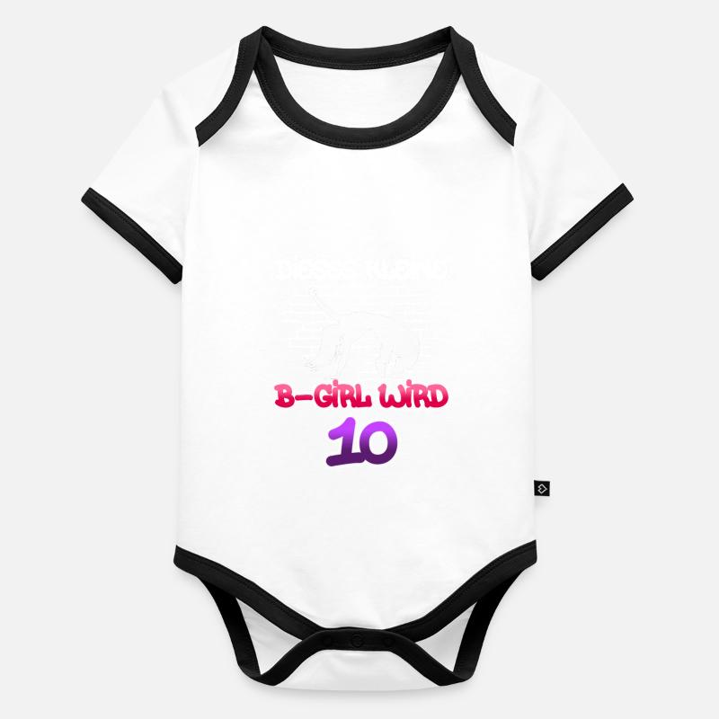 Dieses Kleine B-Girl Wird 10 - Breakdance Baby Bio-Kurzarm-Kontrastbody