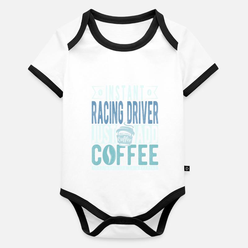 Rennfahrer Kaffee Spruch Baby Bio-Kurzarm-Kontrastbody