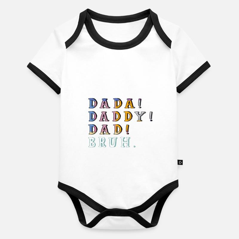 Dada Daddy Dad Bruh Vatertag Sohn Zitat Spruch Baby Bio-Kurzarm-Kontrastbody