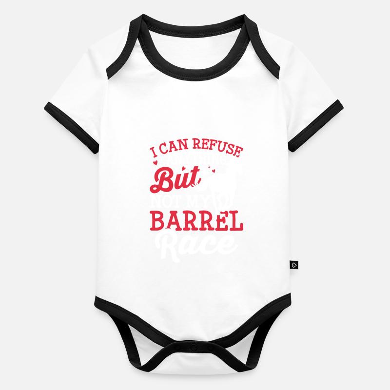 I can refuse everything - Barrel Equestrians Organic Baby Contrasting Bodysuit
