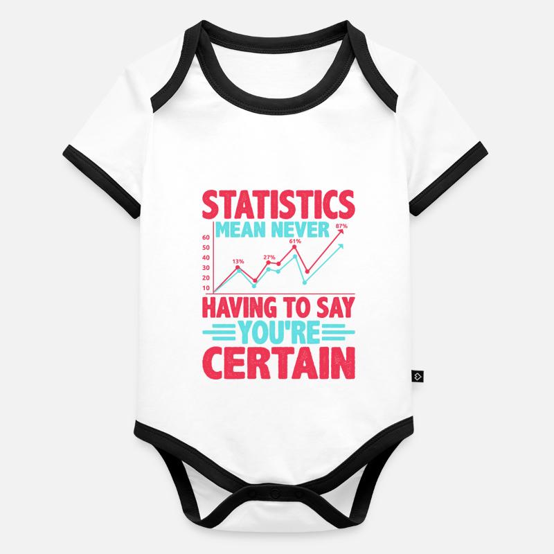 Statistics - Never Having To Say You're Certain 4 Baby Bio-Kurzarm-Kontrastbody