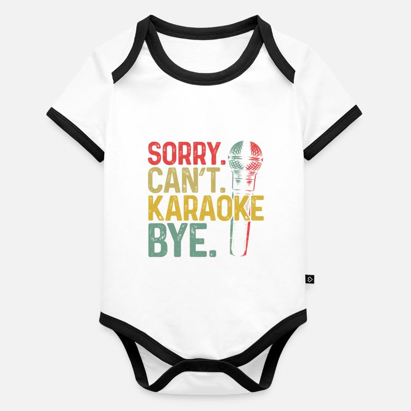 Karaoke Singer Sorry. Cant. Baby Bio-Kurzarm-Kontrastbody