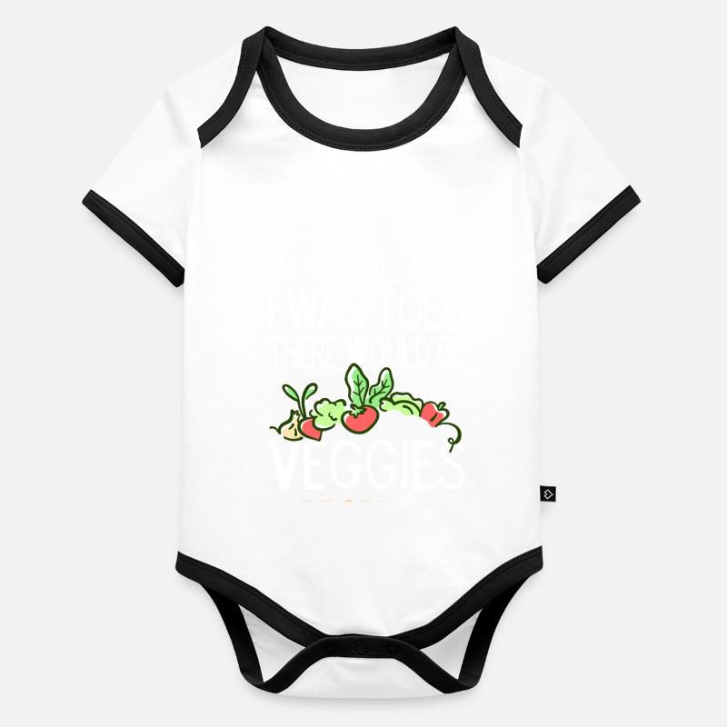 I'm Here Because I Was Told There Would Be Veggies Organic Baby Contrasting Bodysuit