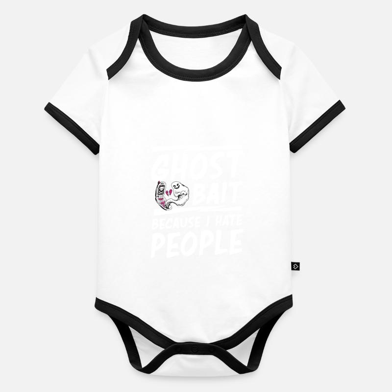 Funny Ghost Bait Because I Hate People A Organic Baby Contrasting Bodysuit