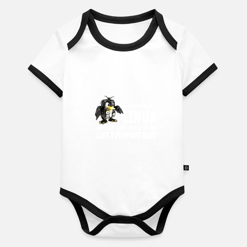 I Customize My Linux Penguin Because I am Baby Bio-Kurzarm-Kontrastbody