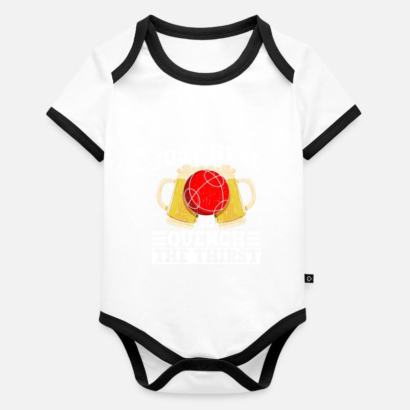 Only here to quench your thirst - bocce ball Organic Baby Contrasting Bodysuit