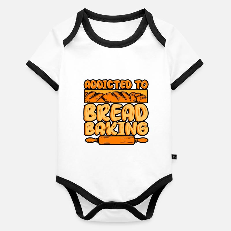Bread Baking Addicted To Bread Baking Organic Baby Contrasting Bodysuit
