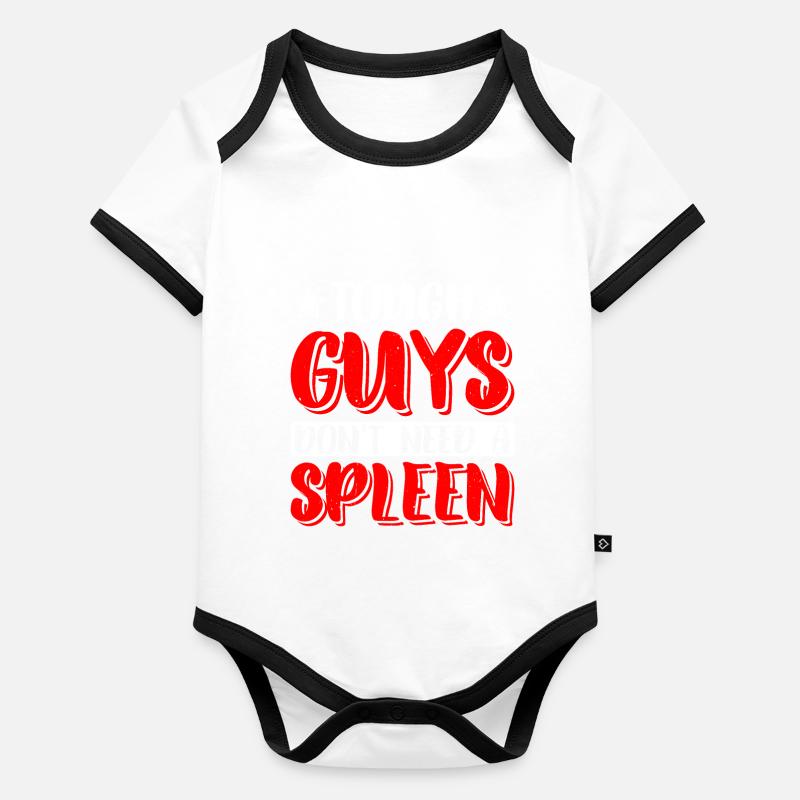 Tough Guys Don't Need A Spleen 2 Organic Baby Contrasting Bodysuit