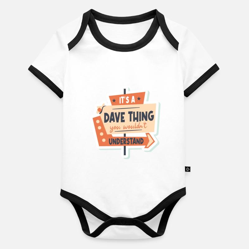 C’est une chose de Dave que vous ne comprendriez pas Body Bébé bio contrasté manches courtes