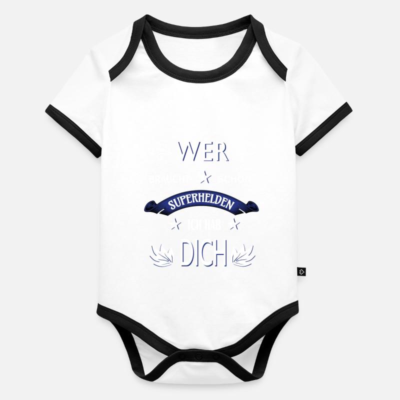 WER BRAUCHT SCHON SUPERHELDEN ICH HAB DICH Baby Bio-Kurzarm-Kontrastbody