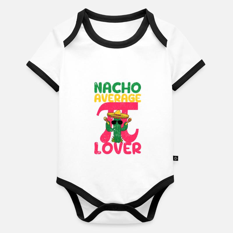 Nacho Average Pi Lover Funnier Body Bébé bio contrasté manches courtes