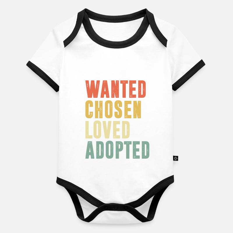 Wanted Chosen Loved Adopted Baby Bio-Kurzarm-Kontrastbody