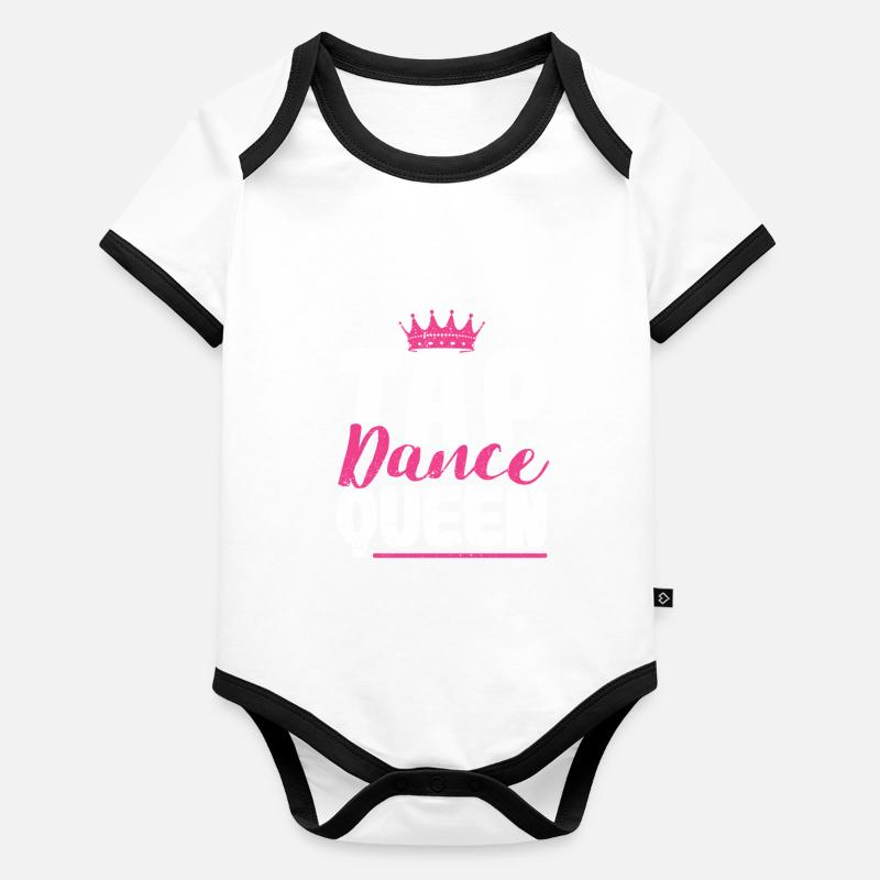 Tap Dance Queen Funny Dance Arts Choreo Organic Baby Contrasting Bodysuit