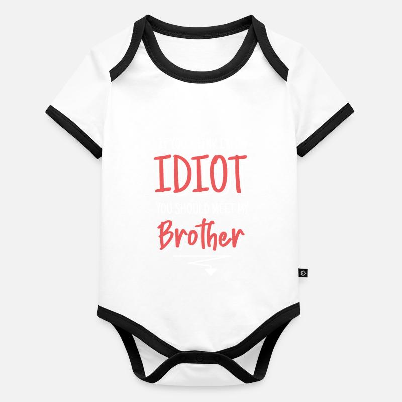 Si vous pensez que je suis un idiot, vous devriez Body Bébé bio contrasté manches courtes