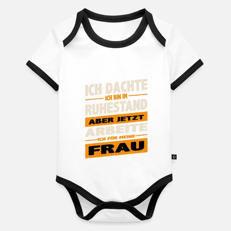 Thought I'm retired now I work for Organic Baby Contrasting Bodysuit