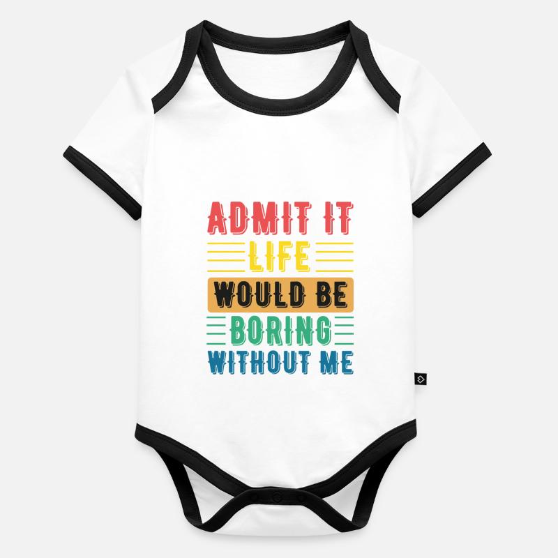 Drôle Sarcastique Dire Blague Cadeau Body Bébé bio contrasté manches courtes