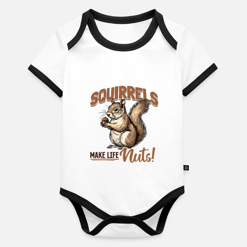 Funny Squirrel Animal Squirrels make life nuts! Baby Bio-Kurzarm-Kontrastbody