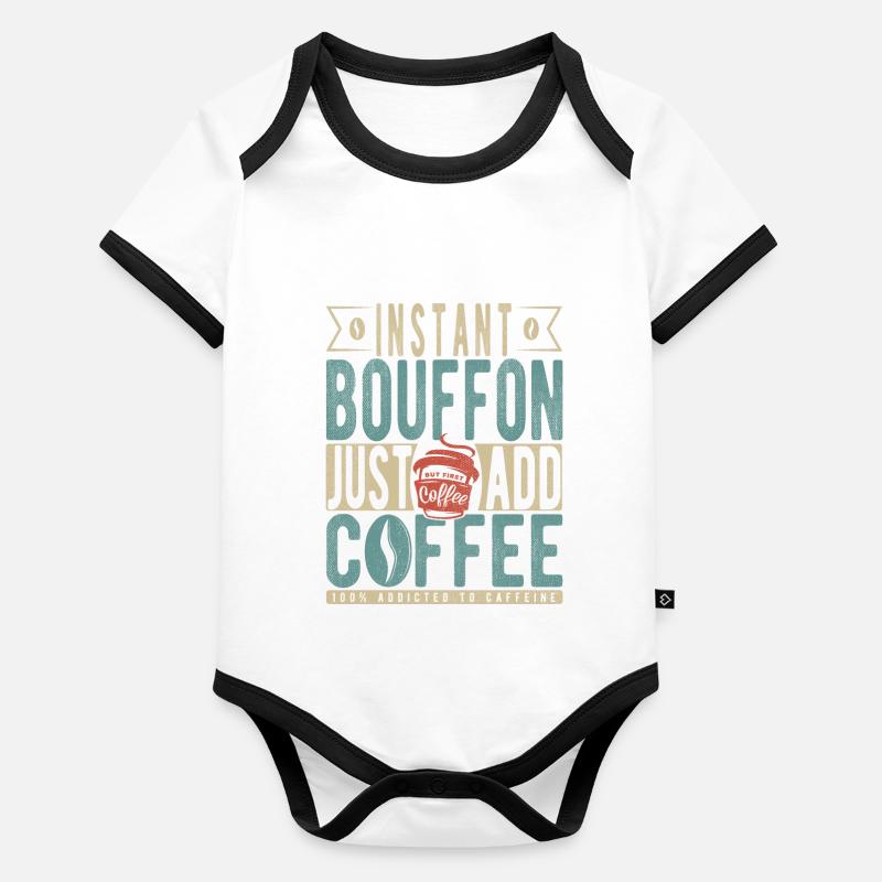 Bouffon instantané Il suffit d’ajouter du café Body Bébé bio contrasté manches courtes