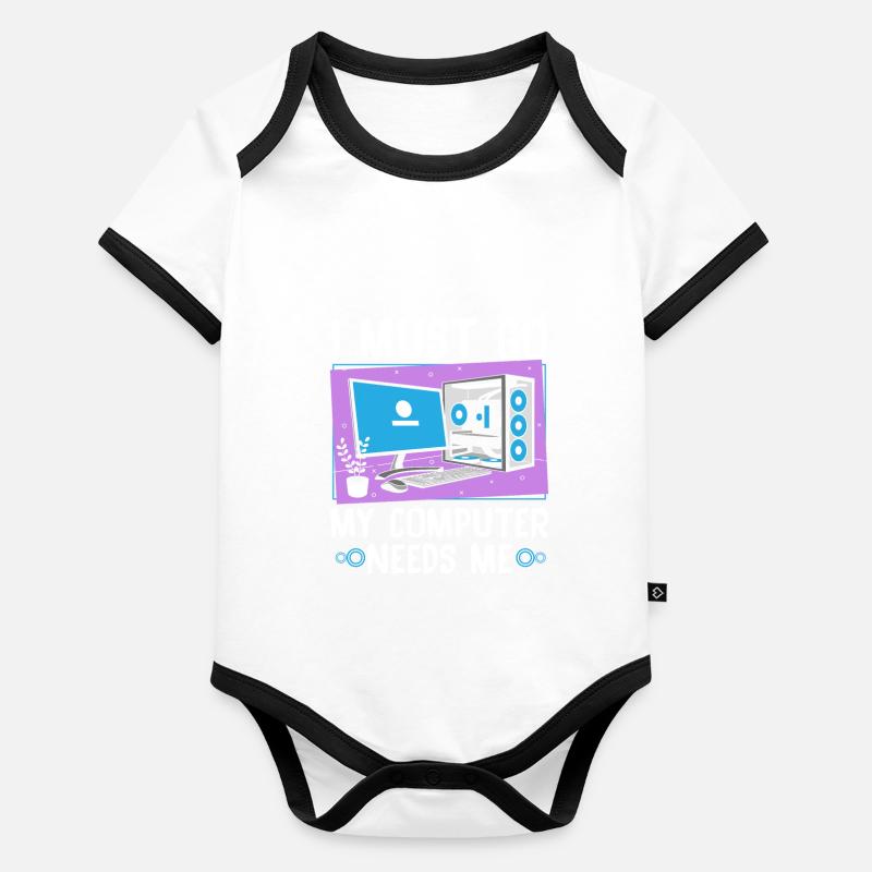 I Must Go My Computer Needs Me Baby Bio-Kurzarm-Kontrastbody