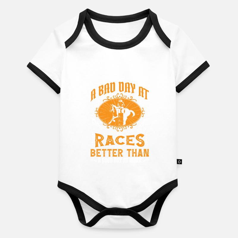 A Bad Day At Races Is Better Than A Day At Work 3 Baby Bio-Kurzarm-Kontrastbody