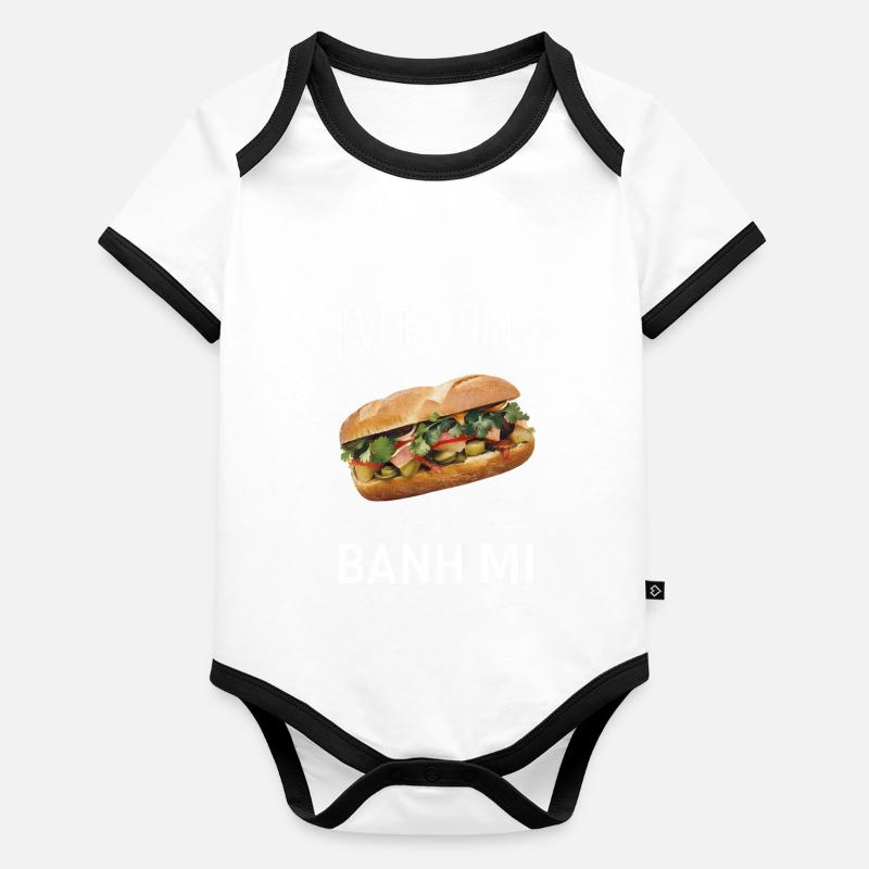 Everything Is Better With Banh Mi Baby Bio-Kurzarm-Kontrastbody