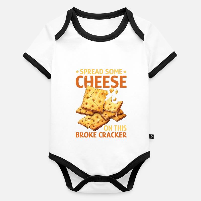 Spread Some Cheese On This Broke Cracker 2 Organic Baby Contrasting Bodysuit