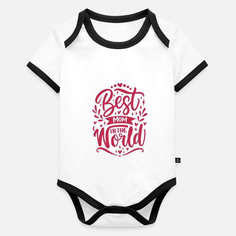 Best Mom In The World - Muttertag - Spruch Baby Bio-Kurzarm-Kontrastbody