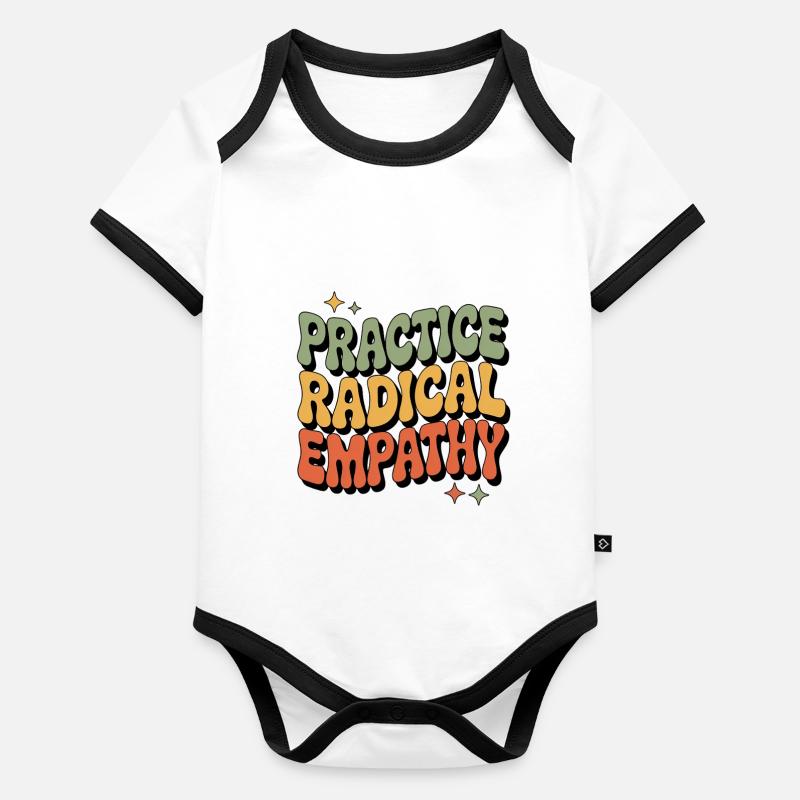 Faire preuve d’empathie radicale Déclaration cool Body Bébé bio contrasté manches courtes