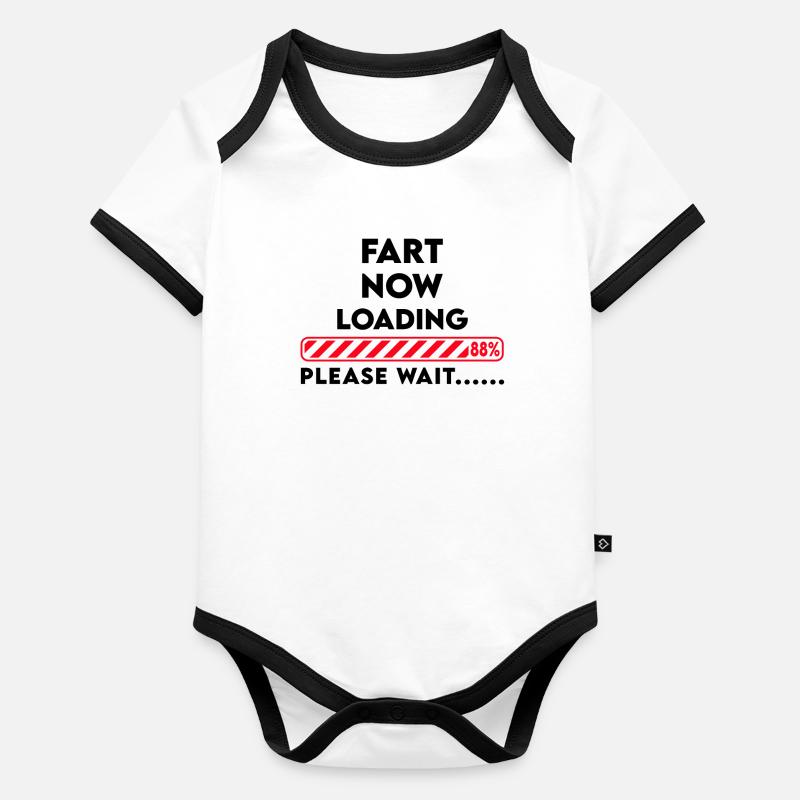 Fart now loading... Please wait Funny saying Organic Baby Contrasting Bodysuit