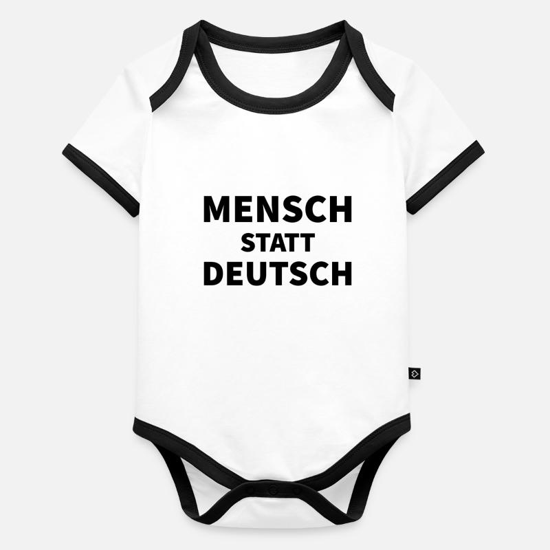 Mensch statt deutsch Spruch Baby Bio-Kurzarm-Kontrastbody