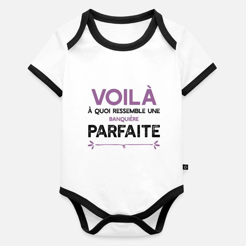 Une Banquière parfaite cadeau Body Bébé bio contrasté manches courtes