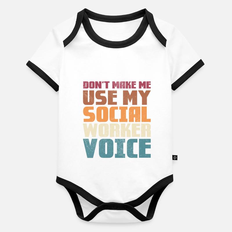 Ne me faites pas utiliser ma voix de travailleur social Body Bébé bio contrasté manches courtes